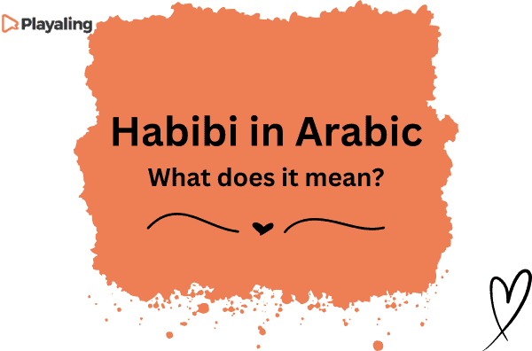 The Meaning Of Habibi In Arabic dialects With Audio Playaling